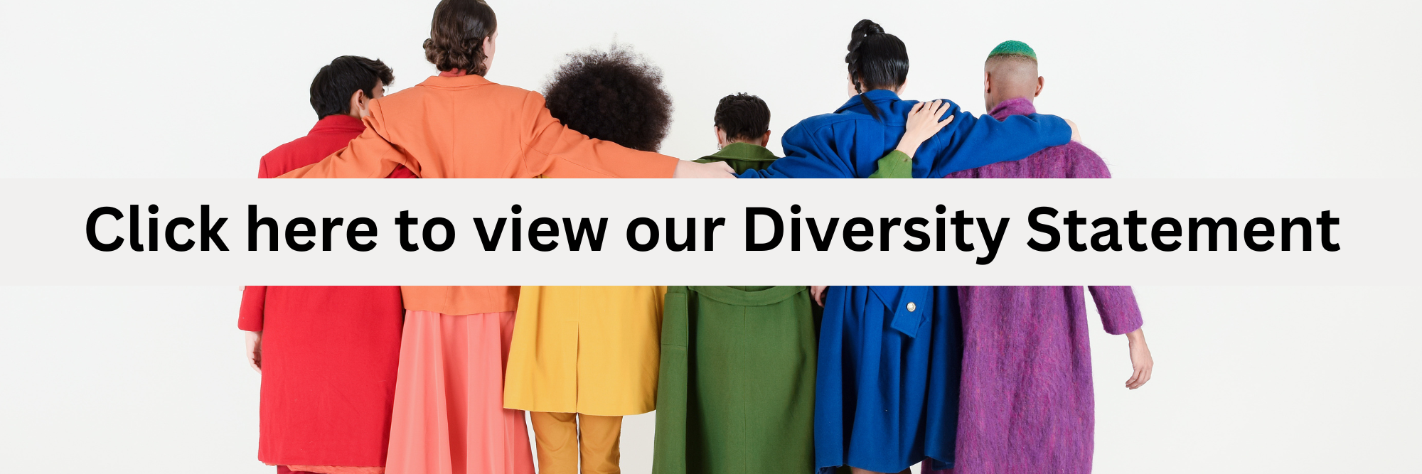 Click here to view our Diversity Statement (9 x 3 in)